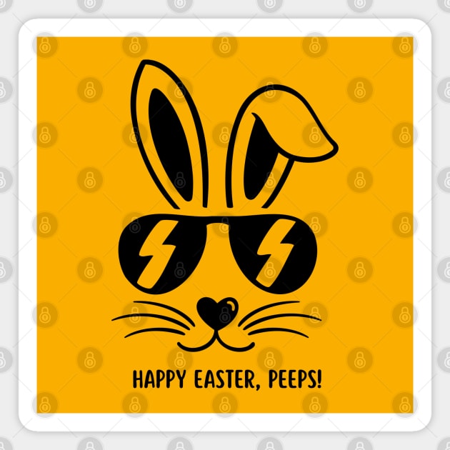 Happy Easter, Peeps. Cool Bunny Easter Design Magnet by JK Mercha